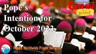 Popes Intention for October 2023  Popes Worldwide Prayer Network  PWPN [upl. by Nooj]