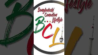 Welcome to Bangladeshi Canadian Lifestyle [upl. by Tabbatha]