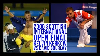 Lawn Bowls 2006 Scottish International Open WBT Final  Kelvin Kerkow vs David Gourlay [upl. by Itnaihc]