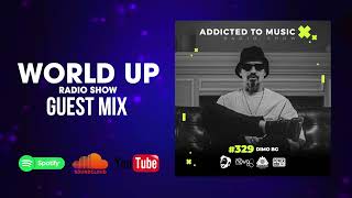 Dimo BG  World Up Radio Show 329 [upl. by Llaccm]