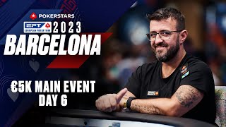 EPT BARCELONA 2023 €5K MAIN EVENT – DAY 6 ♠️ PokerStars [upl. by Sekyere34]