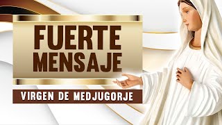 ¡ÚLTIMO MENSAJE Un fuerte mensaje de la Virgen de Medjugorje La batalla escatológica EXPLICADO [upl. by Onimixam]