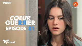 Coeur Guerrier  Episode 81  VF [upl. by Chelton952]