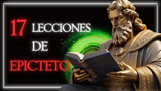 Lo MEJOR de Epicteto 17 Lecciones Invaluables ESTOICISMO [upl. by Mcdougall]