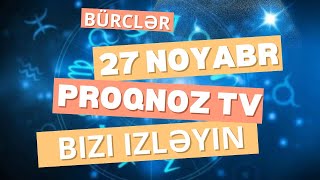 BÜRCLƏR  27 NOYABR 2024  SƏSLİ  Pragnoz Tv ULDUZ FALI [upl. by Avivah]