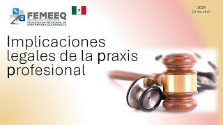 Implicaciones legales de la praxis profesional evidencias en la transición [upl. by Llevad213]