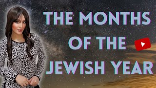 The Months Of The Jewish Year  Jewish Calendar   Hebrew Basics  Lesson 26 [upl. by Wrightson]