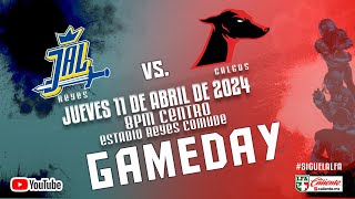 Reyes de Jalisco vs Galgos de Tijuana  Semana 6 Temporada 2024 [upl. by Mellman]