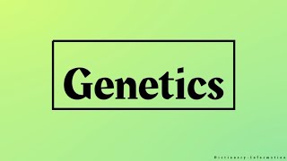 Genetics Meaning [upl. by Luapnhoj]