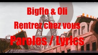 Bigflo amp Oli  Rentrez chez vous ParolesLyrics [upl. by Enytsirhc]