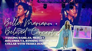 Belle Mariano Beloved Concert  Tanging Dahilan Mashup Bugambilya Running Out of Time [upl. by Esinaj]