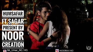 Oh Humsafar l Umar Maniyar l Netra  Neha Kakkar  Tony kakkar Cover by Sagar Kalra [upl. by Herb]