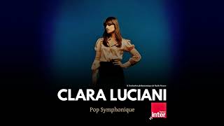 Clara Luciani  Live quotPop Symphoniquequot Version Intégrale France Inter  22012022  Sans coupures [upl. by Alleda781]