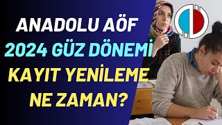 Anadolu Aöf Güz Dönemi Kayıt Yenileme Ne Zaman Dersler Ne Zaman Başlıyor Kayıt Yenileme Yapacaklar [upl. by Nairehs]