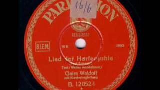 Claire Waldoff  Lied der Harfenjuhle 1929 [upl. by Shermy391]