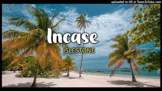 ISLESTONE  Incase  2022 [upl. by Johathan]