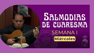 SALMODIAS ✝️ Miércoles 1era semana de Cuaresma  Camino Neocatecumenal [upl. by Aihseuqram116]