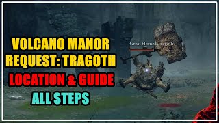 How to do Volcano Manor Request Tragoth Elden Ring [upl. by Delorenzo]