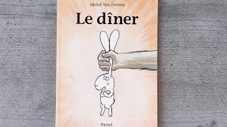 LE DÎNER ❣️ École des loisirs [upl. by Tench649]