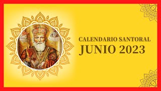 ▶️ CALENDARIO SANTORAL JUNIO 2023 ✅ DÍAS DE TODOS LOS SANTOS DE JUNIO ❤ QUE SANTO ES HOY 2024 [upl. by Ainehs354]