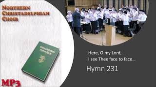 Hymn 231 Here O my Lord I see Thee face to face [upl. by Prentice]