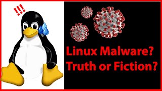 Linux and Malware Cybersec Myths  Is Linux safe from viruses [upl. by Oringas747]