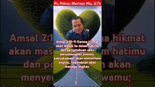 Ps Petrus Marinus Hia STh  HIKMAT DAN KEPANDAIAN [upl. by Mansoor]