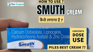 Smuth cream  How to use  Contents  best piles cream in India  How to apply smuth ointment [upl. by Isidore16]