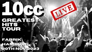 10cc Greatest Hits LIVE Hamburg 20th Nov 2023 livemusic [upl. by Joceline866]