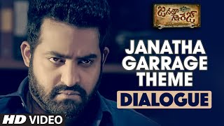 Janatha Garage Theme Dialogue  quotJanatha Garagequot  Jr Ntr Mohanlal Samantha  DSP Hit Songs [upl. by Einneb64]