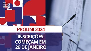 Inscrições para o Prouni 2024 começam em 29 de janeiro [upl. by Yebba301]