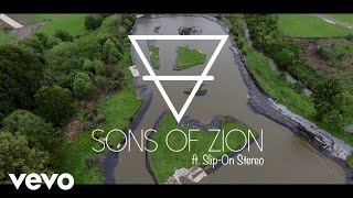 Sons of Zion  Now Official Music Video ft SlipOn Stereo [upl. by Riesman]