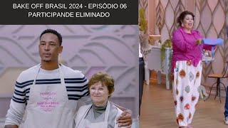 Bake off Brasil 2024 6° Participante Eliminado  Episódio 06 21092024 [upl. by Stanwin822]