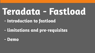 Teradata fastload introduction and demo [upl. by Dominus]