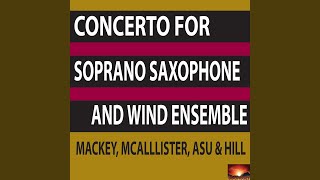 Concerto for Soprano Saxophone and Wind Ensemble IV Wood [upl. by Roseanne621]