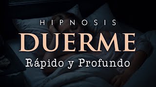 DUERME RÁPIDO y PROFUNDO 💤 Hipnosis Guiada [upl. by Ajax]