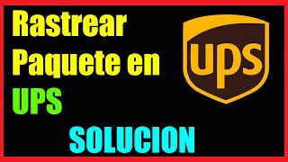 RASTREAR un PAQUETE en UPS I Solucion 2024 [upl. by Shiff]