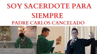 Sacerdote para siempre Padre Carlos [upl. by Tjader414]