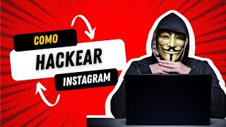 Como Hackear Um Instagram [upl. by Mahgirb]