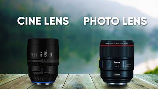 Cine Lens VS Photo Lens  Whats the Difference [upl. by Ayomat690]