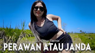 Perawan Atau Janda Remix  DJ Goyang Goyang  DJ Slow Remix  Nia Ramadhani [upl. by Noami]