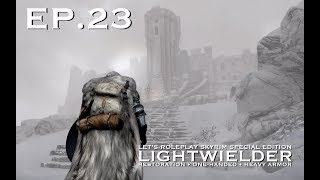 Skyrim Cleric Roleplay LIGHTWIELDER Ep23 Way of the Voice [upl. by Rori430]