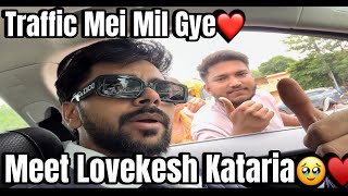 Kataria bhai Mil Gye muhje Achanak se 😱 ￼ traffic Mei Bheed Lag Gyi 🔥 kataria [upl. by Namhcan]