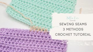 3 EASY methods for JOINING crochet  Sewing crochet SEAMS [upl. by Oivalf]