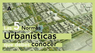 Las 5 NORMAS URBANÍSTICAS que debes conocer [upl. by Dempster]