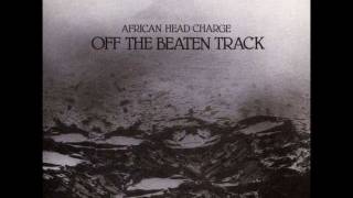 African Head Charge  Off the beaten track [upl. by Netti]