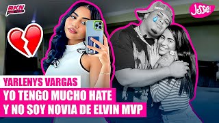 YO TENGO MUCHO HATE amp NO SOY NOVIA DE ELVIN MVP  YARLENYS VARGAS LAS MUCHACHONAS EN PUNTO [upl. by Marc645]