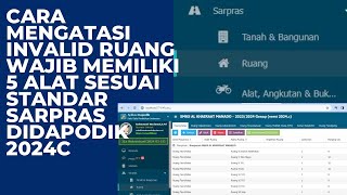 CARA MENGATASI INVALID RUANG WAJIB MEMILIKI 5 ALAT SESUAI STANDAR SARPRAS DIDAPODIK 2024C [upl. by Yllod586]