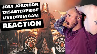 Drummer Reacts To  SLIPKNOT JOEY JORDISON DRUM CAM DISASTERPIECE LIVE FIRST TIME HEARING Reaction [upl. by Enelhtak]