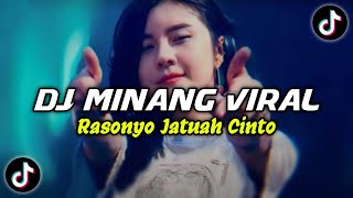 DJ MINANG RASONYO JATUAH CINTO BREAKBEAT  DJ MINANG VIRAL TIK TOK TERBARU 2023 [upl. by Morgun]